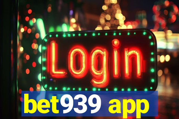 bet939 app